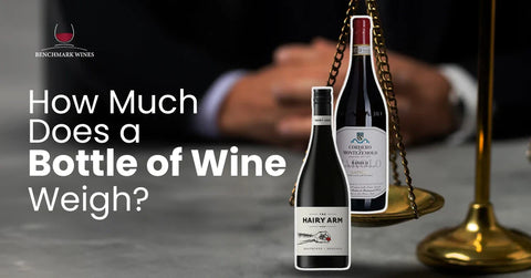 How Much Does a Bottle of Wine Weigh?
