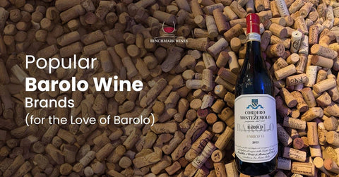 7 Popular Barolo Wine Brands (for the Love of Barolo) - Benchmark Wines