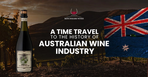 A Time Travel to the History of Australian Wine Industry