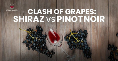 Shiraz Vs Pinot Noir : Clash of Grapes - Benchmark Wines
