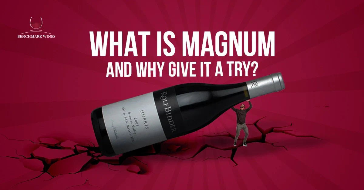 What is Magnum and Why Give it a Try? – Benchmark Wines
