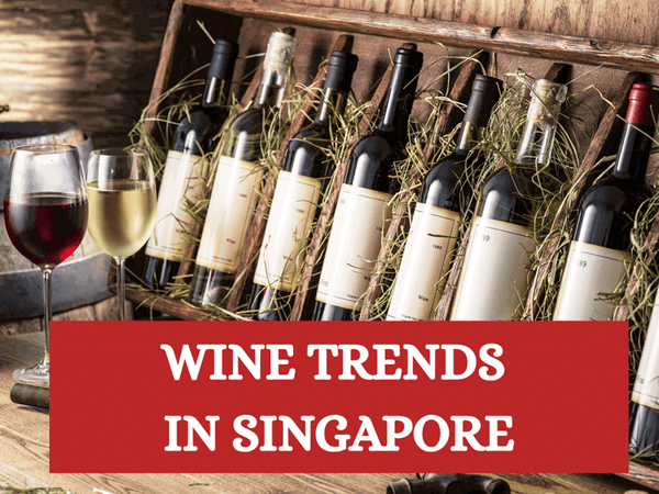 Wine Trends in Singapore 2025: What's Changing Now